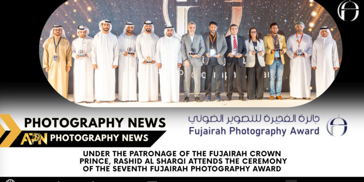 Under the Patronage of the Fujairah Crown Prince, Rashid Al Sharqi Attends the Ceremony of the Seventh Fujairah Photography Award